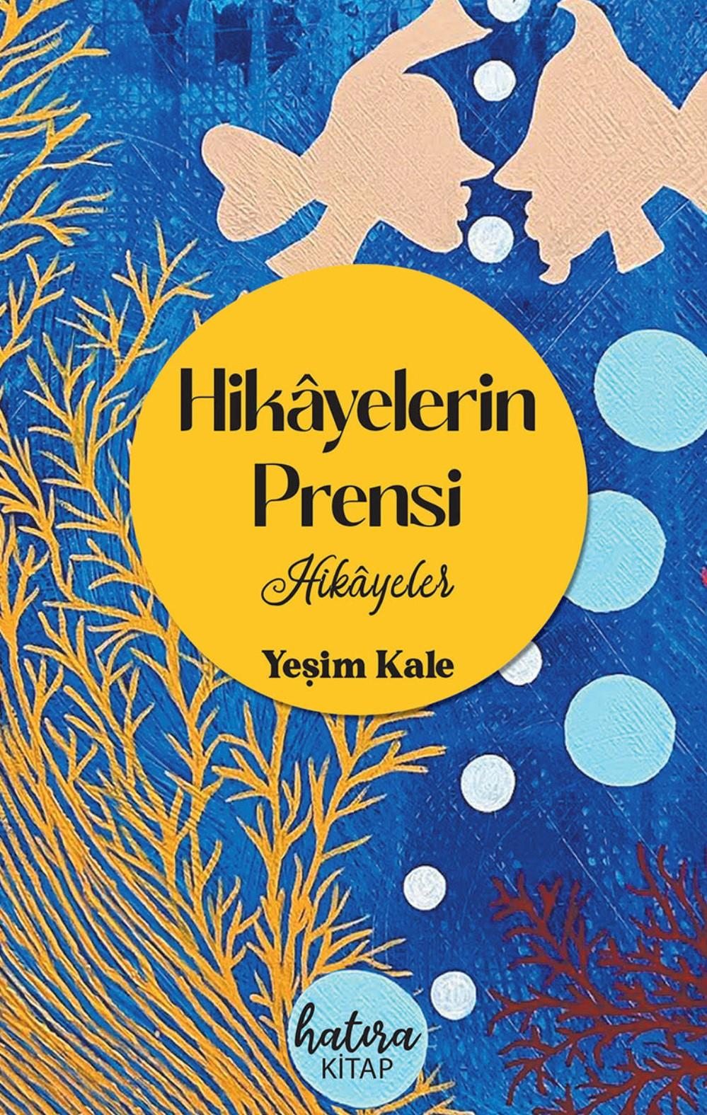 Hikayelerin Prensi / Yeşim Kale