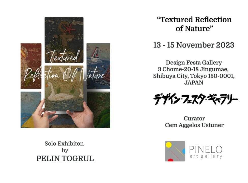 Pelin Toğrul Japonya’da Textured Reflection Of Nature Sergisi’nde... 1